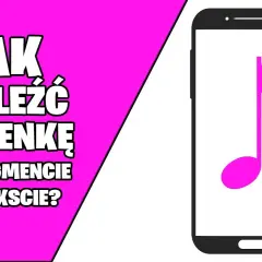 Jak znaleźć piosenkę po fragmencie tekstu? 5 skutecznych metod!