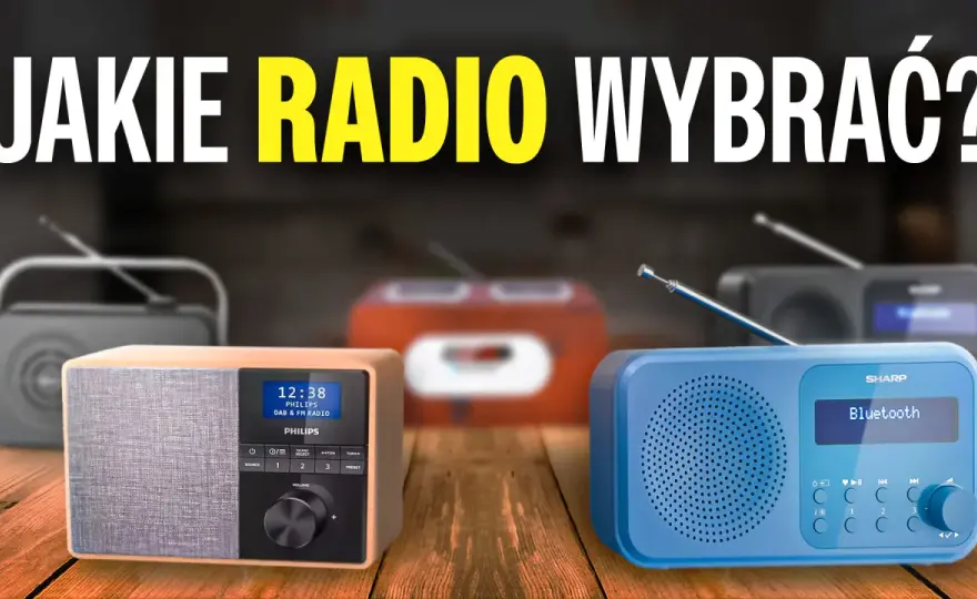 Jak wybrać radio idealne dla siebie? FM, DAB+ czy internet?
