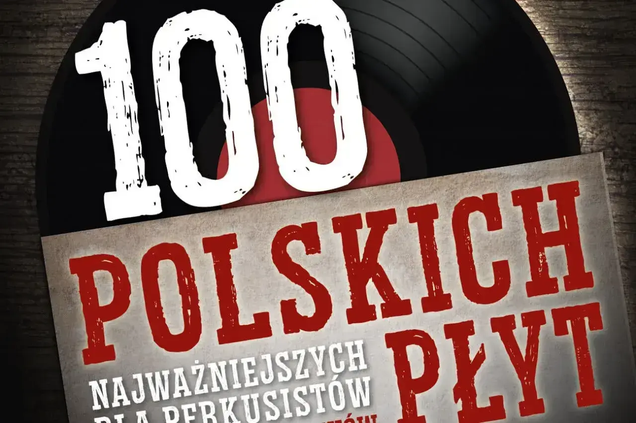 100 najważniejszych polskich płyt dla perkusistów. Kolekcja popularnych piosenek na winylu.